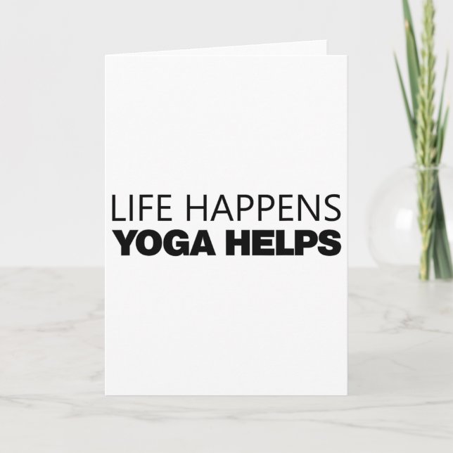 Life Happens Yoga Helps _14  Card (Front)