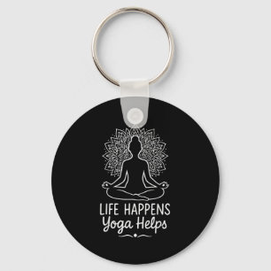 Life Happens Yoga Helps  Key Ring