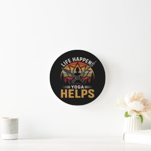 Life Happens Yoga Helps Round Clock