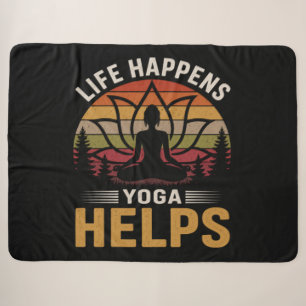 Life Happens Yoga Helps Sherpa Blanket