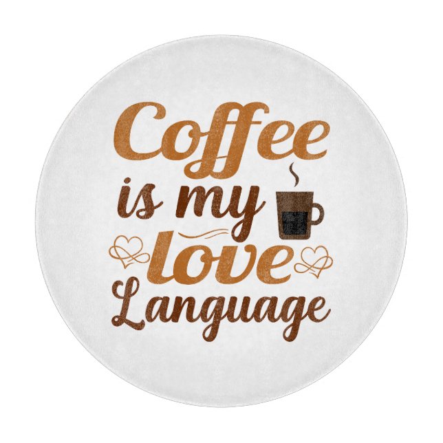 Life has no meaning without coffee in my life cutting board (Front)