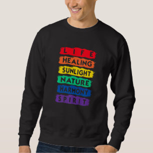 Life Healing Nature Harmoney Spirit Lgbtq Flag Lgb Sweatshirt