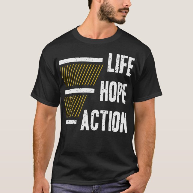 Life hope action T-Shirt (Front)