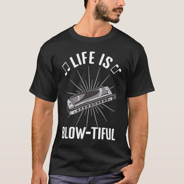 Life i blow tiful Harmonicist Harmonica Player mou T-Shirt (Front)