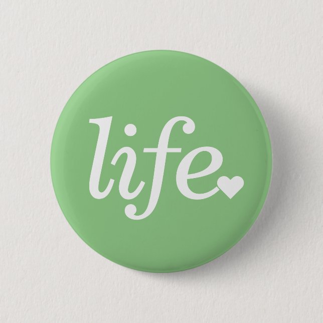 Life in light green 6 cm round badge (Front)