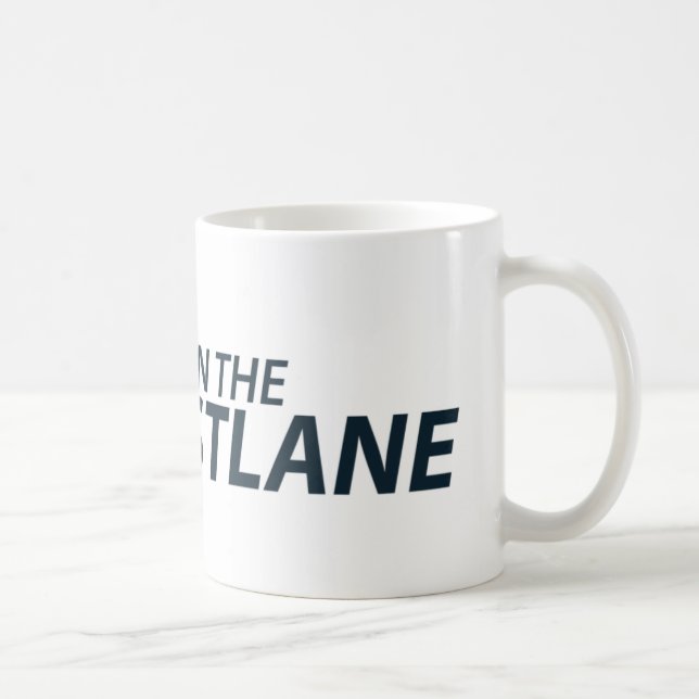 Life in the Fast Lane Mug (Right)