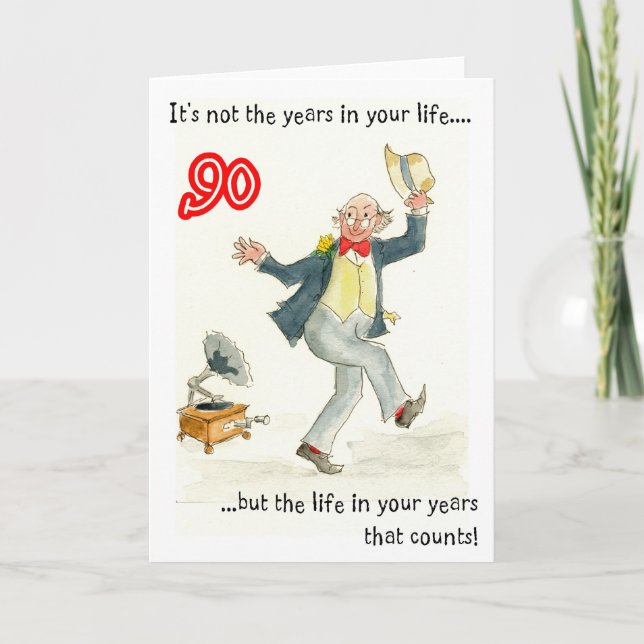 'Life in Your Years' 90th Birthday Card for a Man (Front)