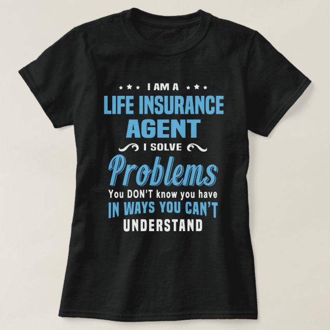 Life Insurance Agent T-Shirt (Design Front)