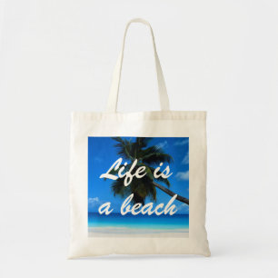 Life Is A Beach Budget Tote Bag