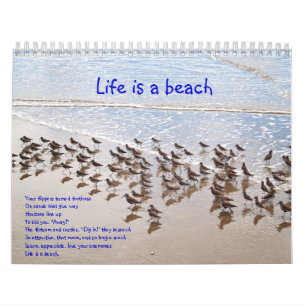 Life is a Beach Calandar Calendar