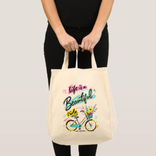 Life Is A Beautiful Ride Bicycle Art Tote Bag