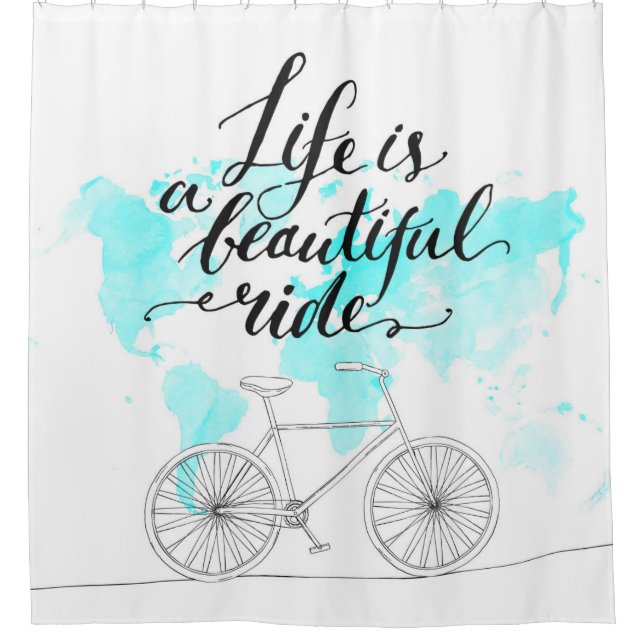 Life Is A Beautiful Ride Blue Shower Curtain (Front)