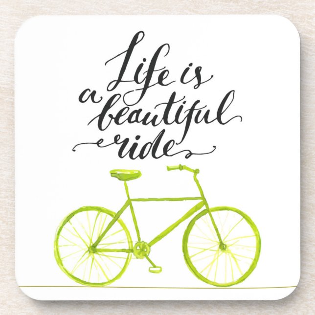 Life Is A Beautiful Ride Lime Green Coaster (Front)