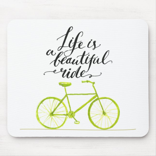 Life Is A Beautiful Ride Lime Green Mouse Pad (Front)