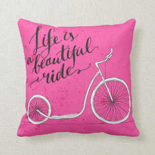 Life Is A Beautiful Ride Pink Cushion