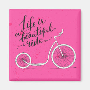 Life Is A Beautiful Ride Pink Magnet