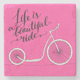 Life Is A Beautiful Ride Pink Stone Coaster