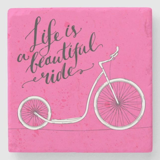 Life Is A Beautiful Ride Pink Stone Coaster (Front)