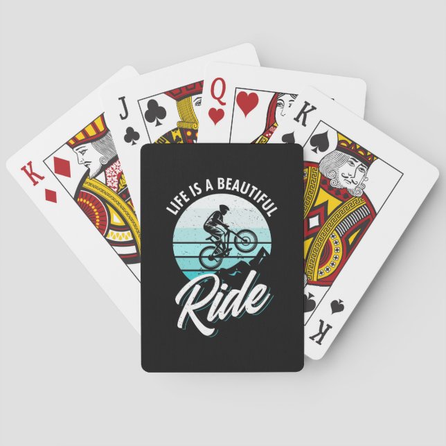 Life Is A Beautiful Ride Playing Cards (Back)