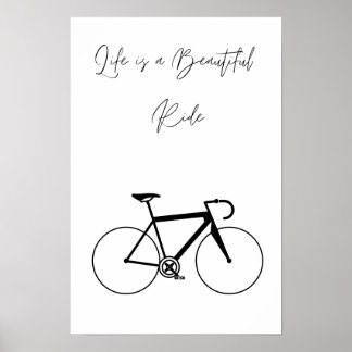 Life is a Beautiful ride Poster, Wall art, print