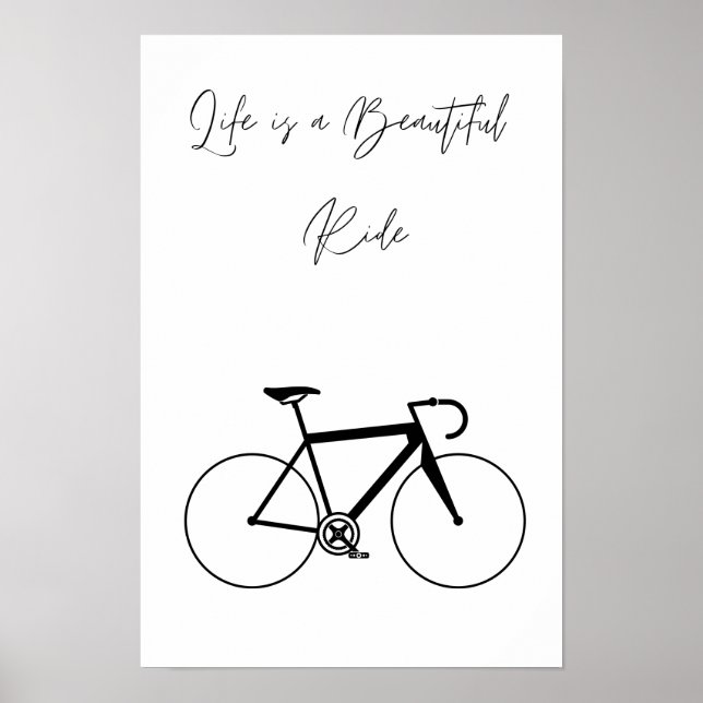 Life is a Beautiful ride Poster, Wall art, print (Front)