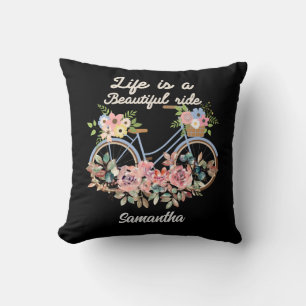 Life is a Beautiful Ride Quotes Floral Girly Name  Cushion