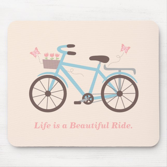 Life is a Beautiful Ride Saying For Cyclists Mouse Pad (Front)