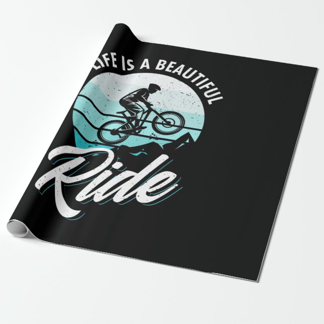 Life Is A Beautiful Ride Wrapping Paper (Unrolled)