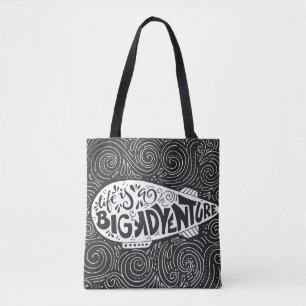 Life Is A Big Adventure Tote Bag