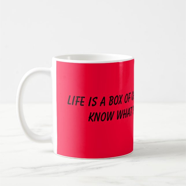 Life Is A Box Of Chocolates Coffee Mug (Left)