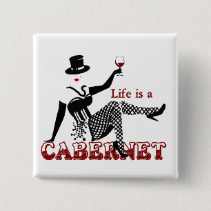 Life is a Cabernet 15 Cm Square Badge