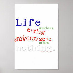 Life is a Daring Adventure Poster