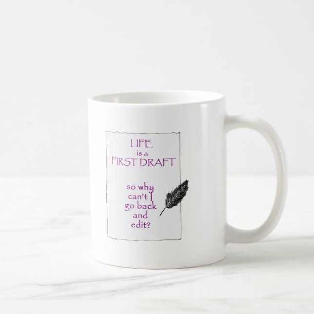 Life is a First Draught Coffee Mug (Right)