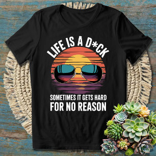 Life Is a - Funny Humour About Life's Struggles T-Shirt