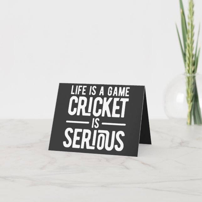 life is a game cricket is serious card (Front)