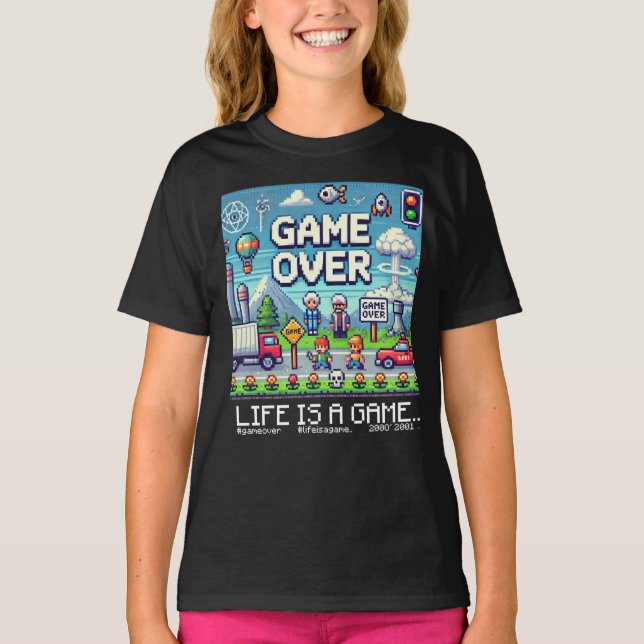 Life Is A Game..: Game Over (girl kids gamer kid) T-Shirt (Front)