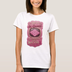 LIFE IS A GAME I AM STILL TRYING TO BEAT LEVEL v11 T-Shirt