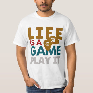 Life Is a Game – Motivational Gamer Quote Design T-Shirt