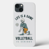 Life is a Game Volleyball is Serious
