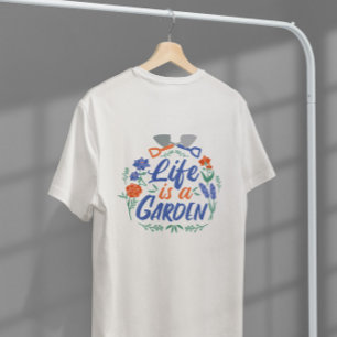Life Is A Garden Lettering T-Shirt