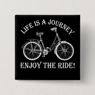 Life Is A Journey Enjoy The Ride Bicycle 15 Cm Square Badge