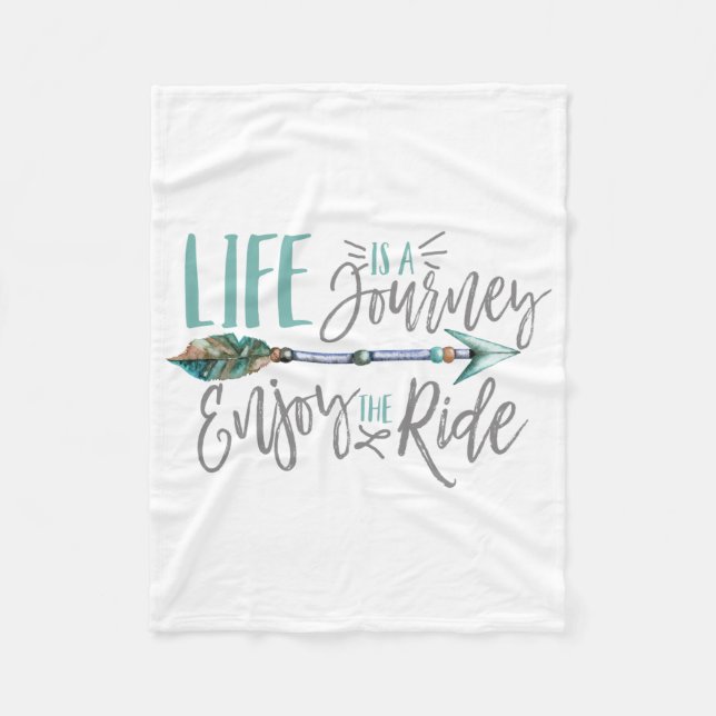 Life is a Journey Enjoy the Ride Boho Wanderlust Fleece Blanket (Front)