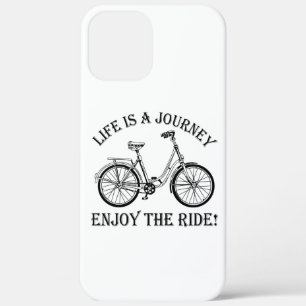 Life Is A Journey Enjoy The Ride iPhone 12 Pro Max Case