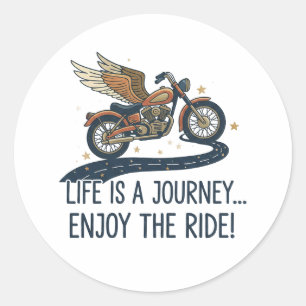 Life Is a Journey Enjoy the Ride Motorcycle Quote  Classic Round Sticker