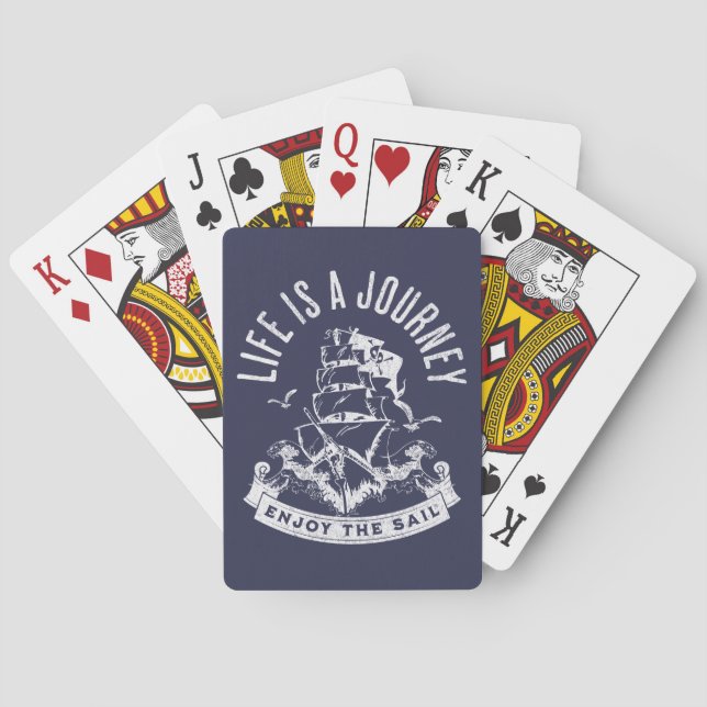 Life is a journey, enjoy the sail playing cards (Back)