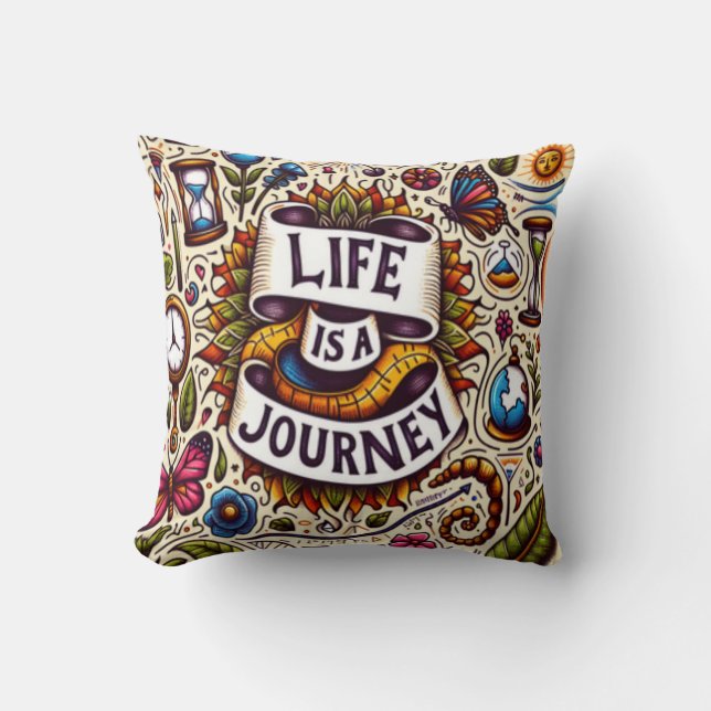 Life is a Journey pillow (Front)