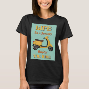 Life Is a Journey T-Shirt