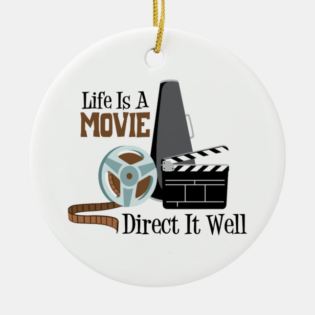 Life is a Movie Ceramic Tree Decoration (Front)