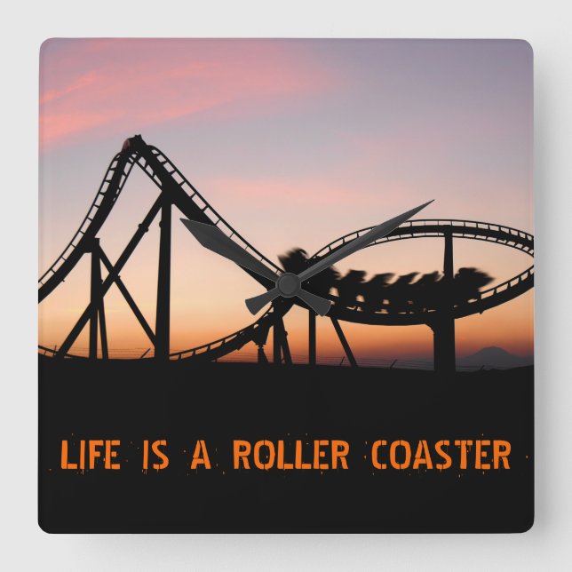Life Is A Roller Coaster Square Wall Clock (Front)