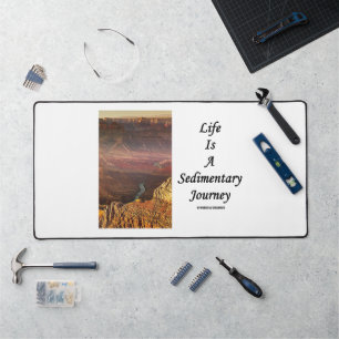 Life Is A Sedimentary Journey Grand Canyon Desk Mat